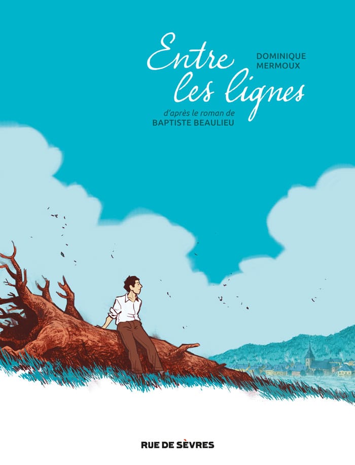 Entre les lignes, de Baptiste Beaulieu et Dominique Mermoux, éditions Rue de Sèvres
