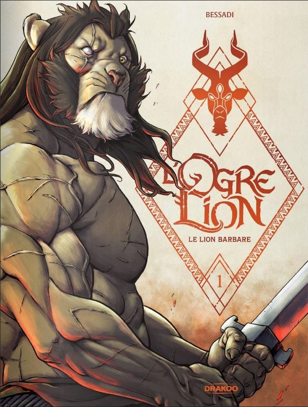 L’Ogre Lion; tome 1: Le lion barbare, de Bruno Bessadi, éditions Drakoo, parution le 19 janvier 2022
