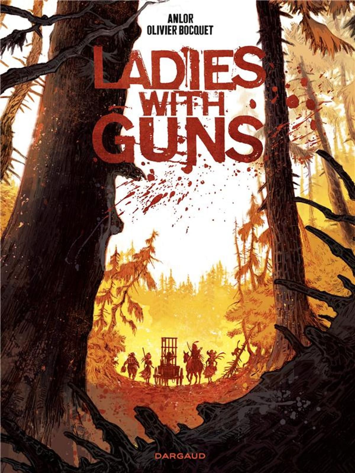 Ladies with guns d’Anlor, Olivier Bocquet & Elvire de Cock, Dargaud