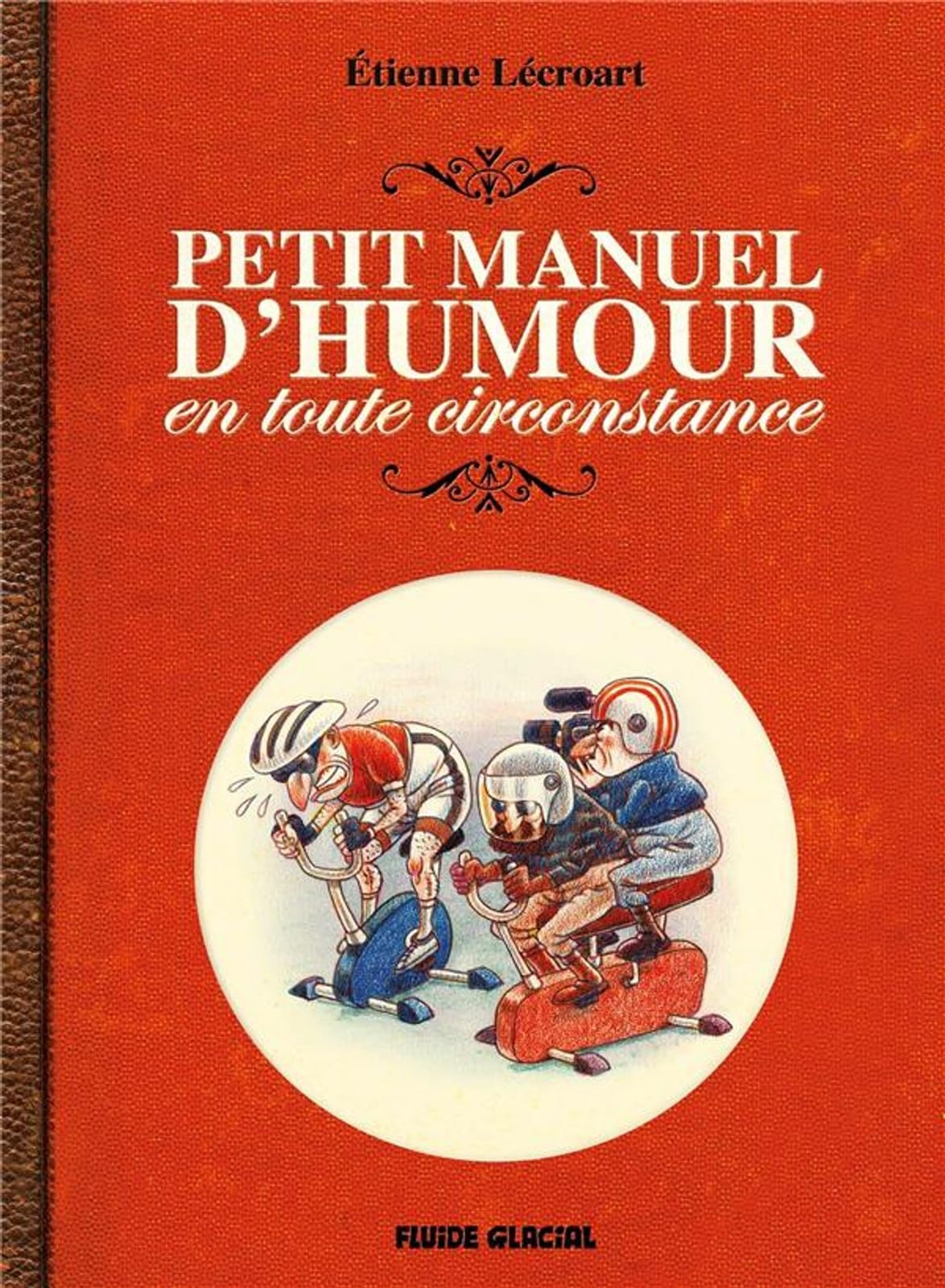 Petit manuel d’humour en toute circonstance d’Étienne Lécroart, Fluide Glacial 