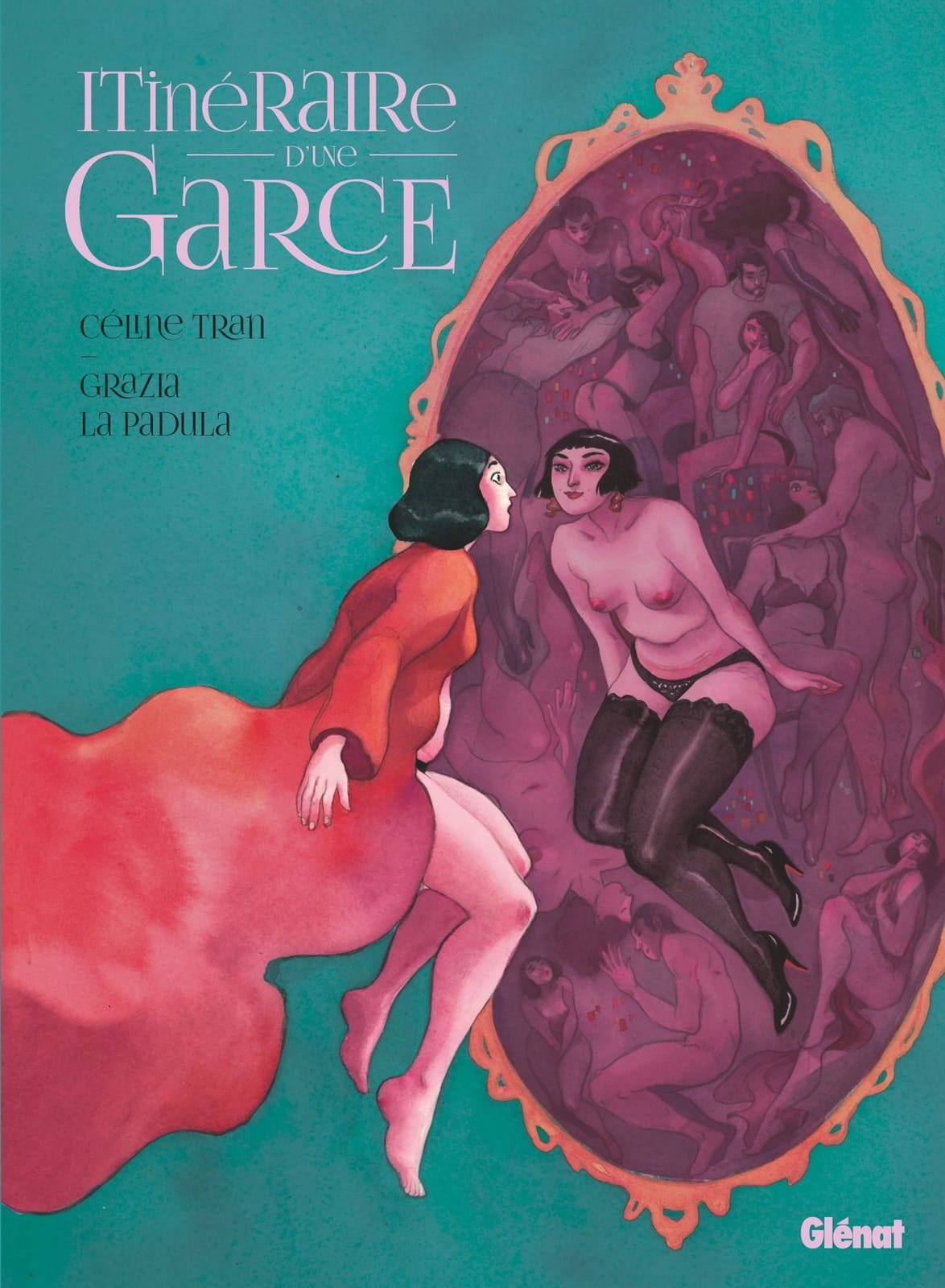 Itinéraire d’une garce, de Céline Tran, éditions Glénat