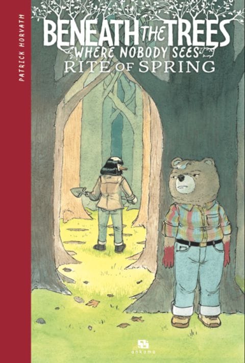 Couverture de Beneath the Trees Where Nobody Sees - Tome 2 : Rite of spring