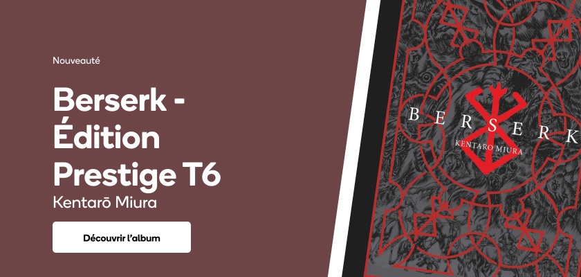 Berserk - Édition Prestige T6