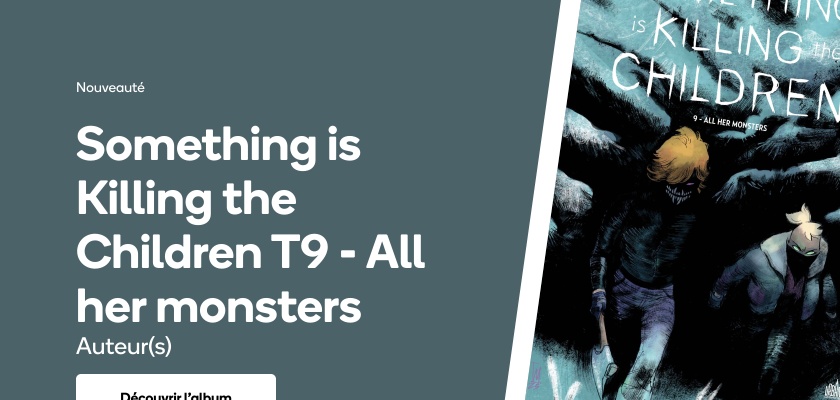 Something is Killing the Children T9 - All her monsters