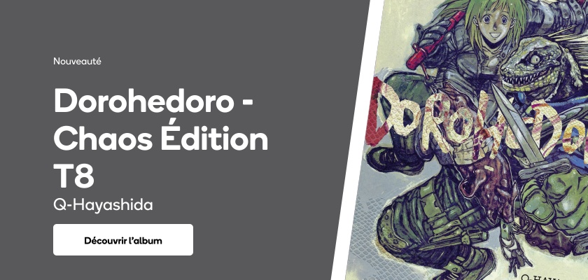 Dorohedoro - Chaos Édition T8
