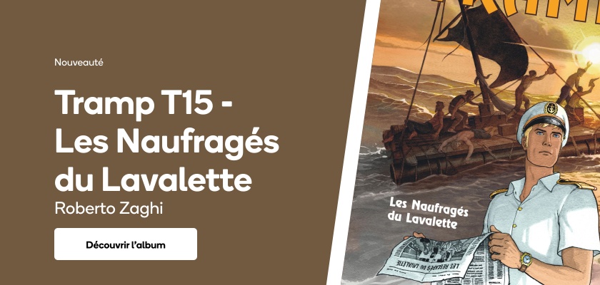 Tramp T15 - Les Naufragés du Lavalette