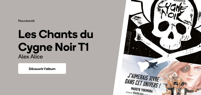 Les Chants du Cygne Noir T1