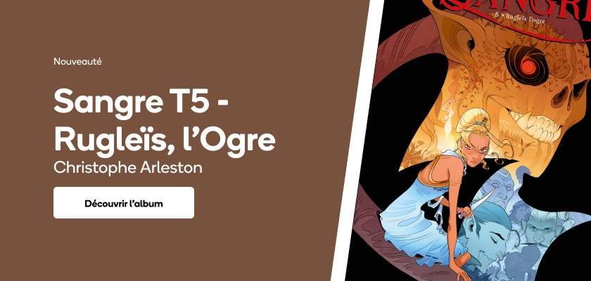 Sangre T5 - Rugleïs, l'Ogre