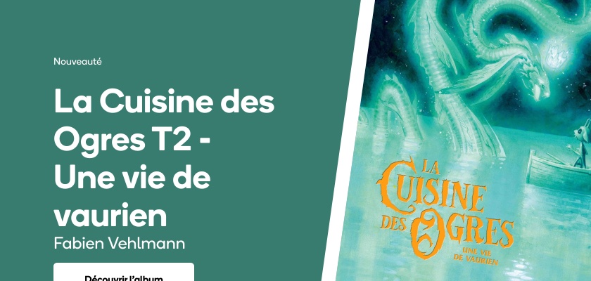 La Cuisine des Ogres T2 - Une vie de vaurien