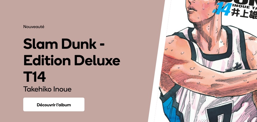 Slam Dunk - Edition Deluxe T14