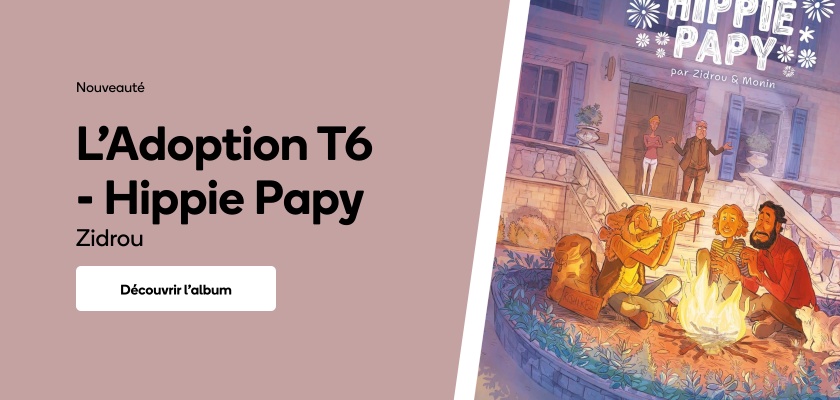 L'Adoption T6 - Hippie Papy