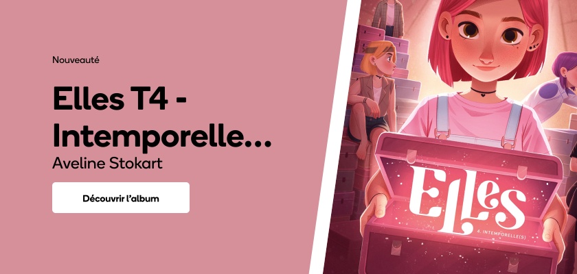 Elles T4 - Intemporelle(s)