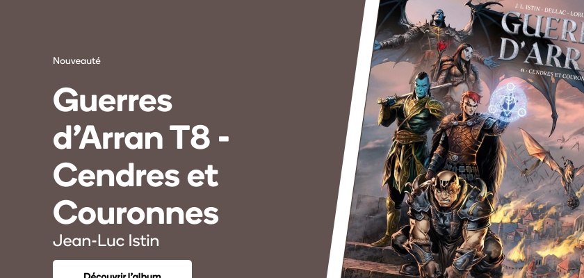 Guerres d'Arran T8 - Cendres et Couronnes