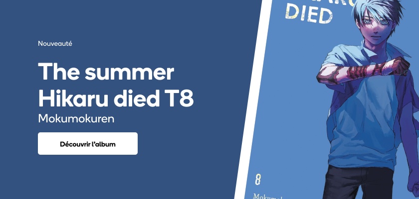 The summer Hikaru died T8