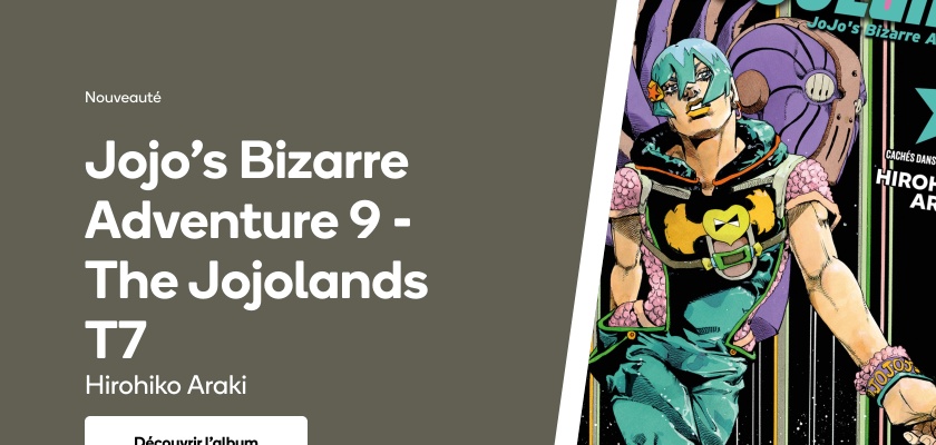 Jojo's Bizarre Adventure 9 - The Jojolands T7